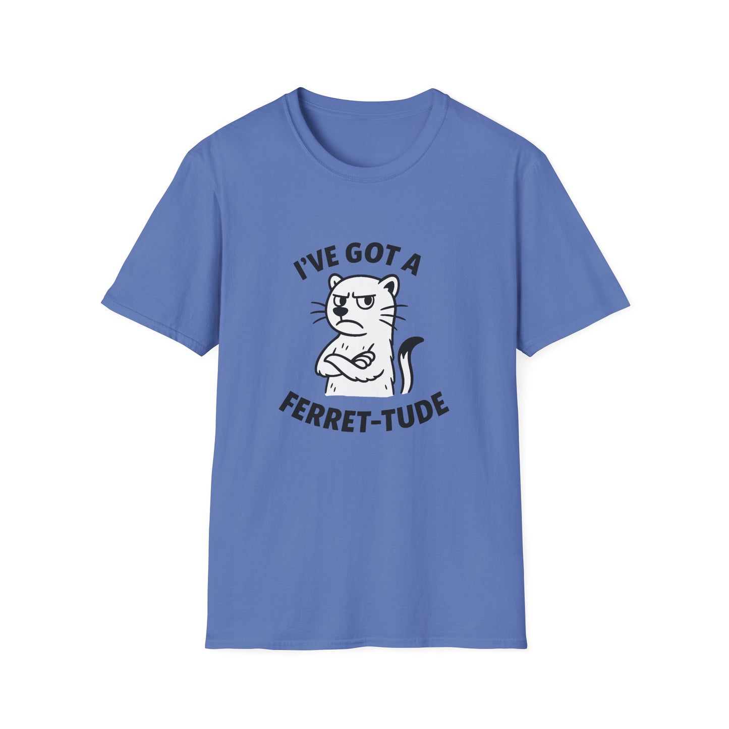 Ferret T-Shirt - 'I've Got a Ferret-Tude' Softstyle Tee