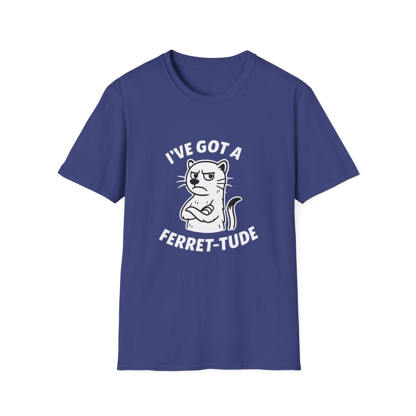 Ferret T-Shirt - 'I've Got a Ferret-Tude' Softstyle Tee