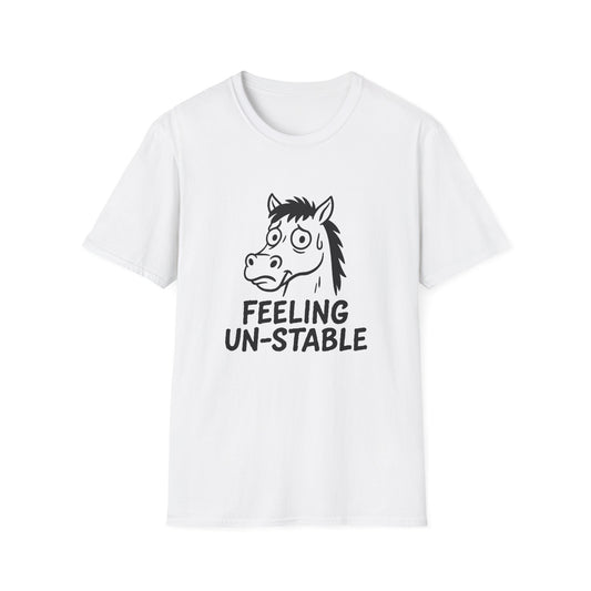 Horse T-Shirt - 'Feeling Un-Stable' Softstyle Tee
