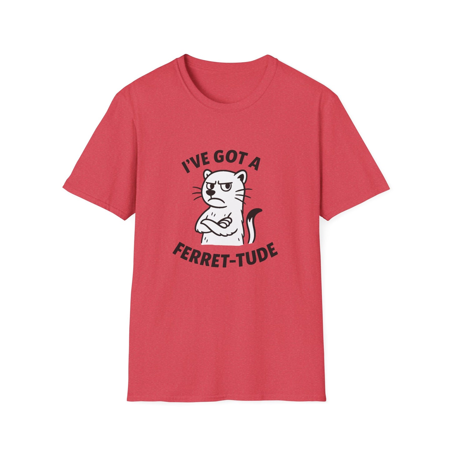 Ferret T-Shirt - 'I've Got a Ferret-Tude' Softstyle Tee