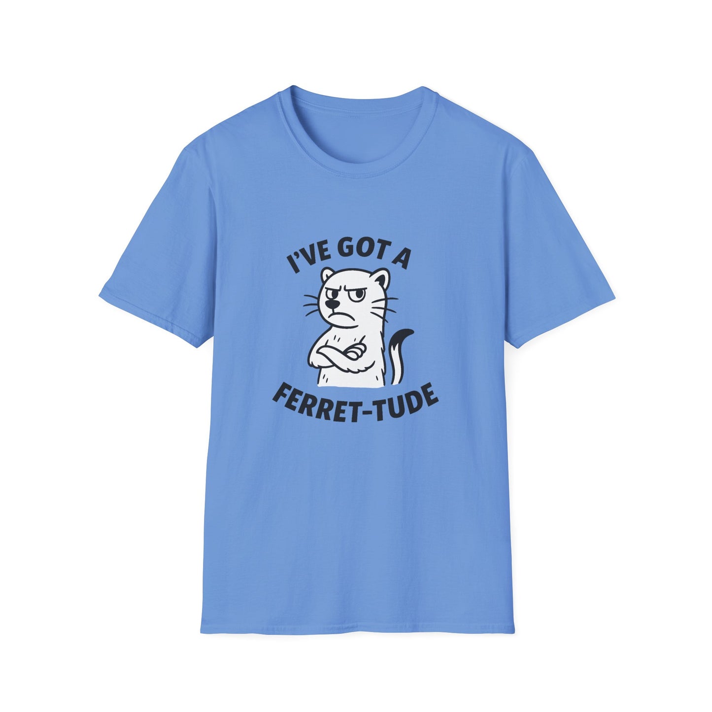 Ferret T-Shirt - 'I've Got a Ferret-Tude' Softstyle Tee