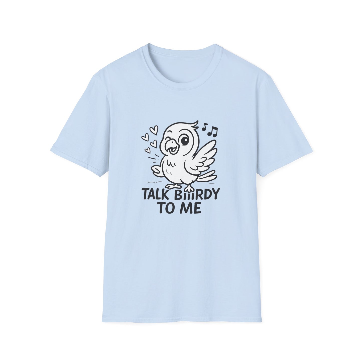 Bird T-Shirt - 'Talk Biiirdy To Me' Softstyle Tee