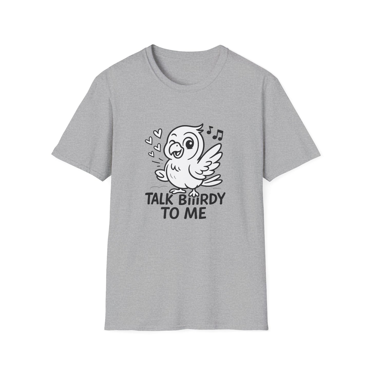 Bird T-Shirt - 'Talk Biiirdy To Me' Softstyle Tee
