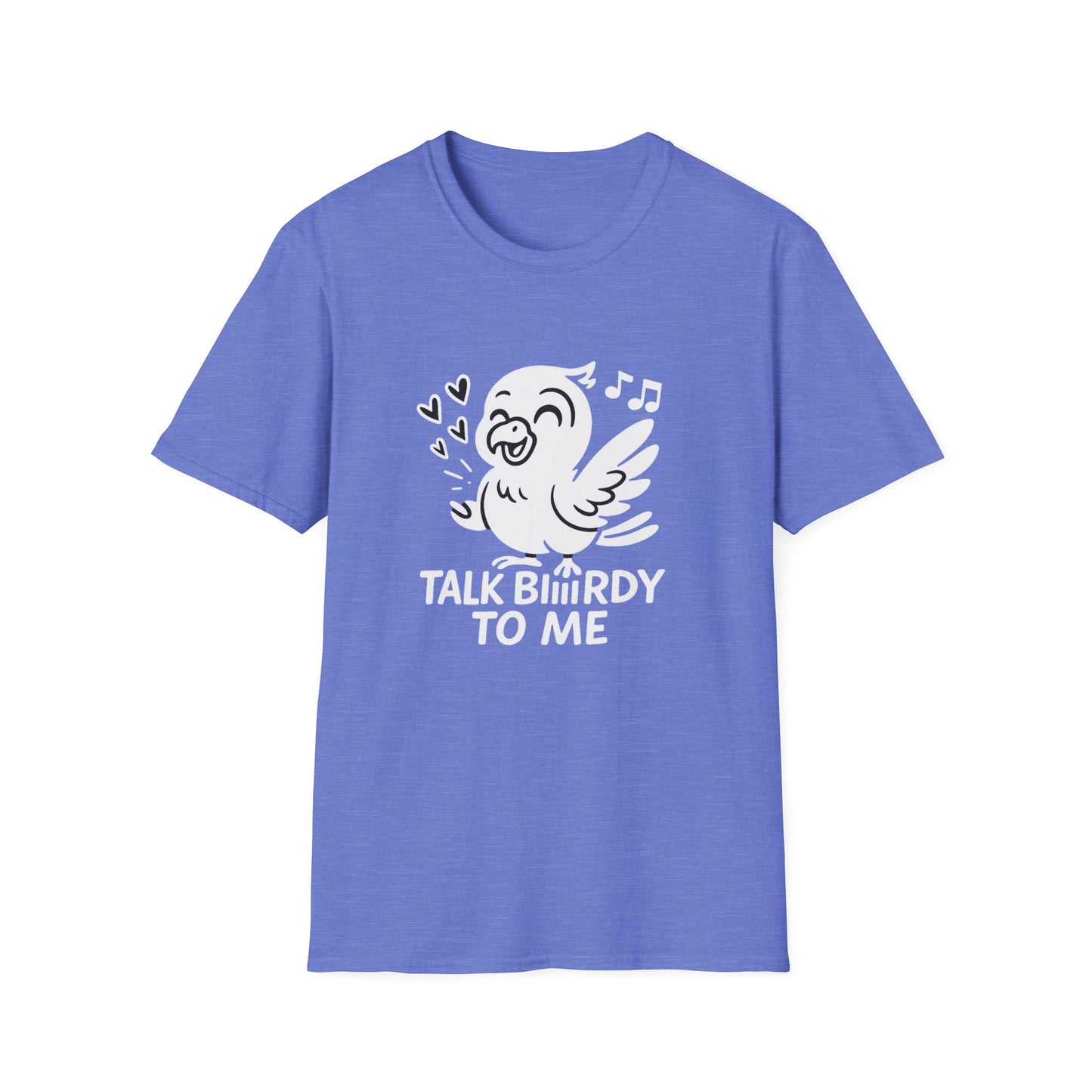 Bird T-Shirt - 'Talk Biiirdy To Me' Softstyle Tee