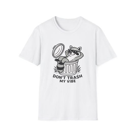 Racoon T-Shirt - 'Don't Trash My Vibe' Softstyle Tee