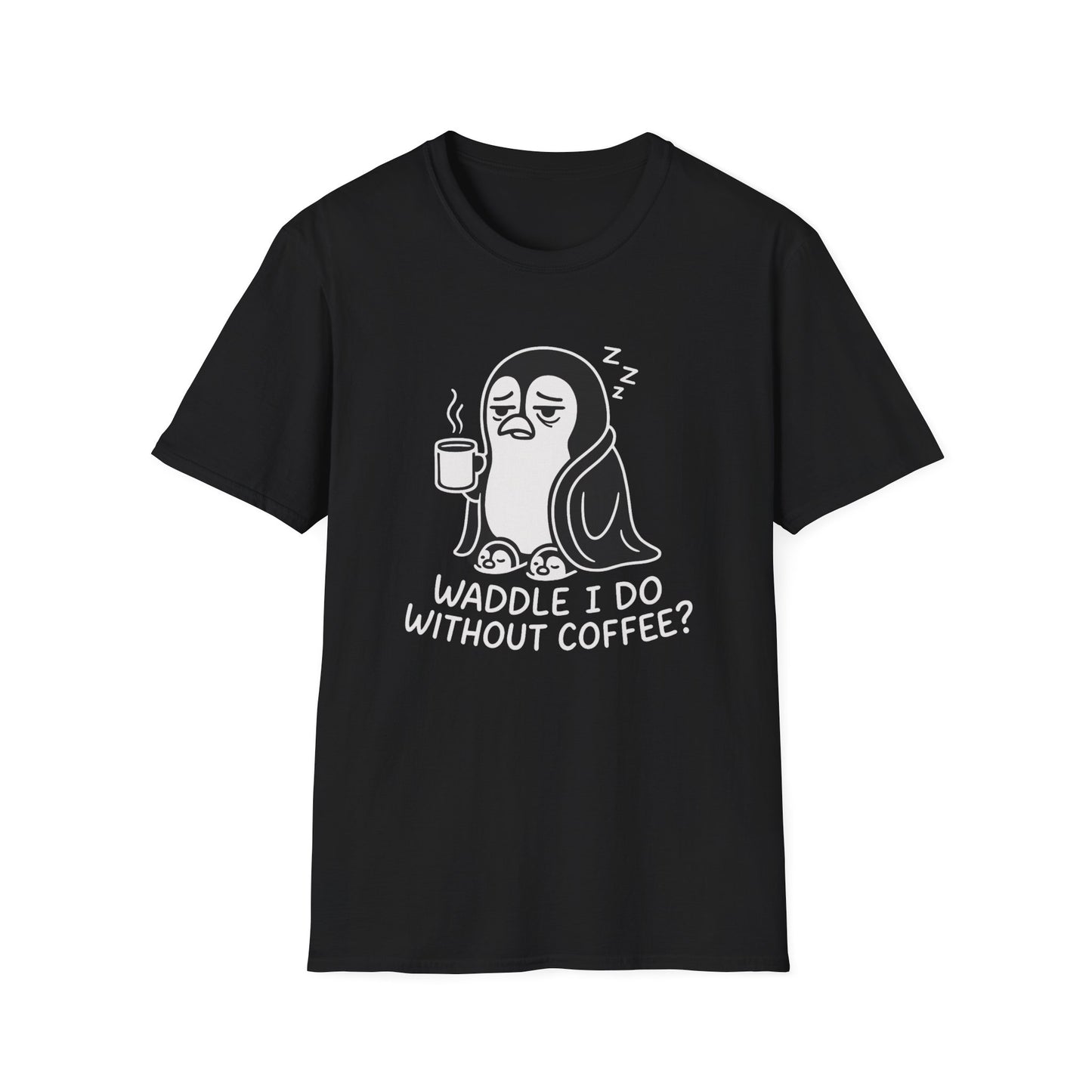Penguin T-Shirt - 'Waddle I Do Without Coffee?' Softstyle Tee