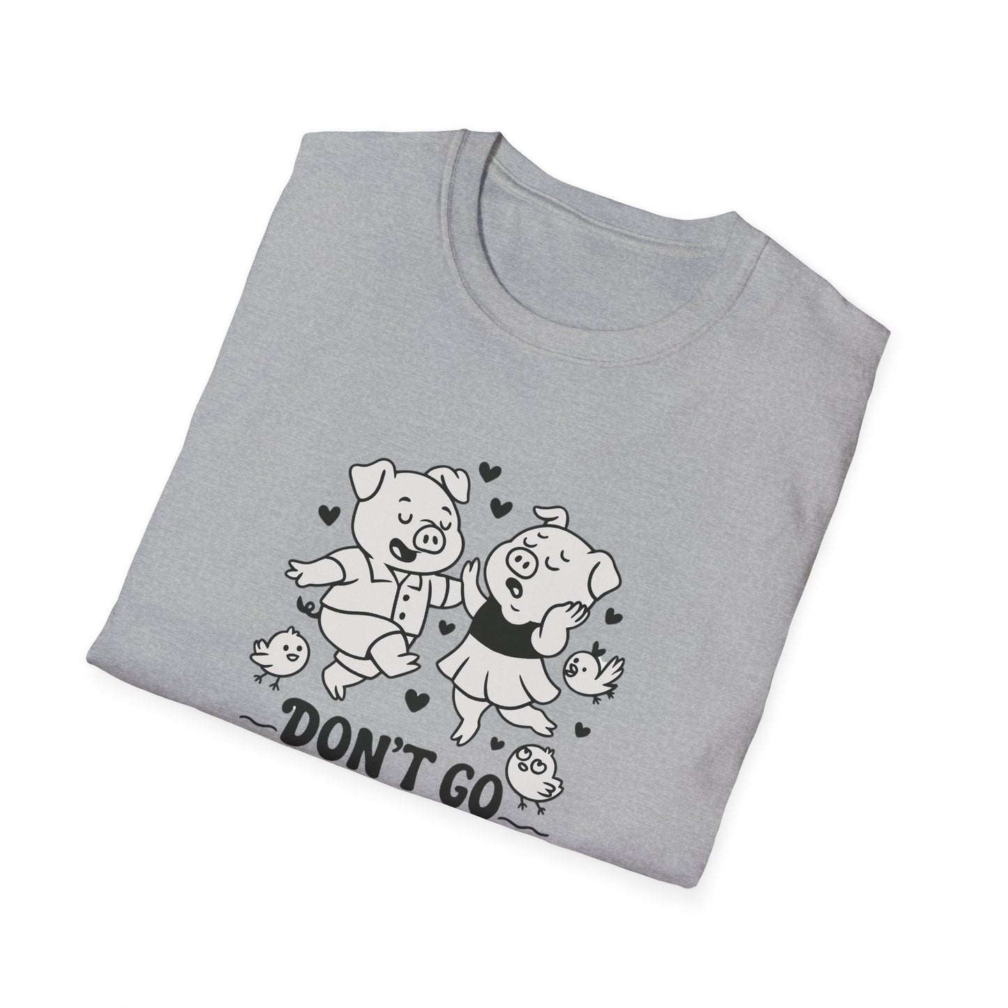 Pig T-Shirt - 'Don't Go Bacon My Heart' Softstyle Tee