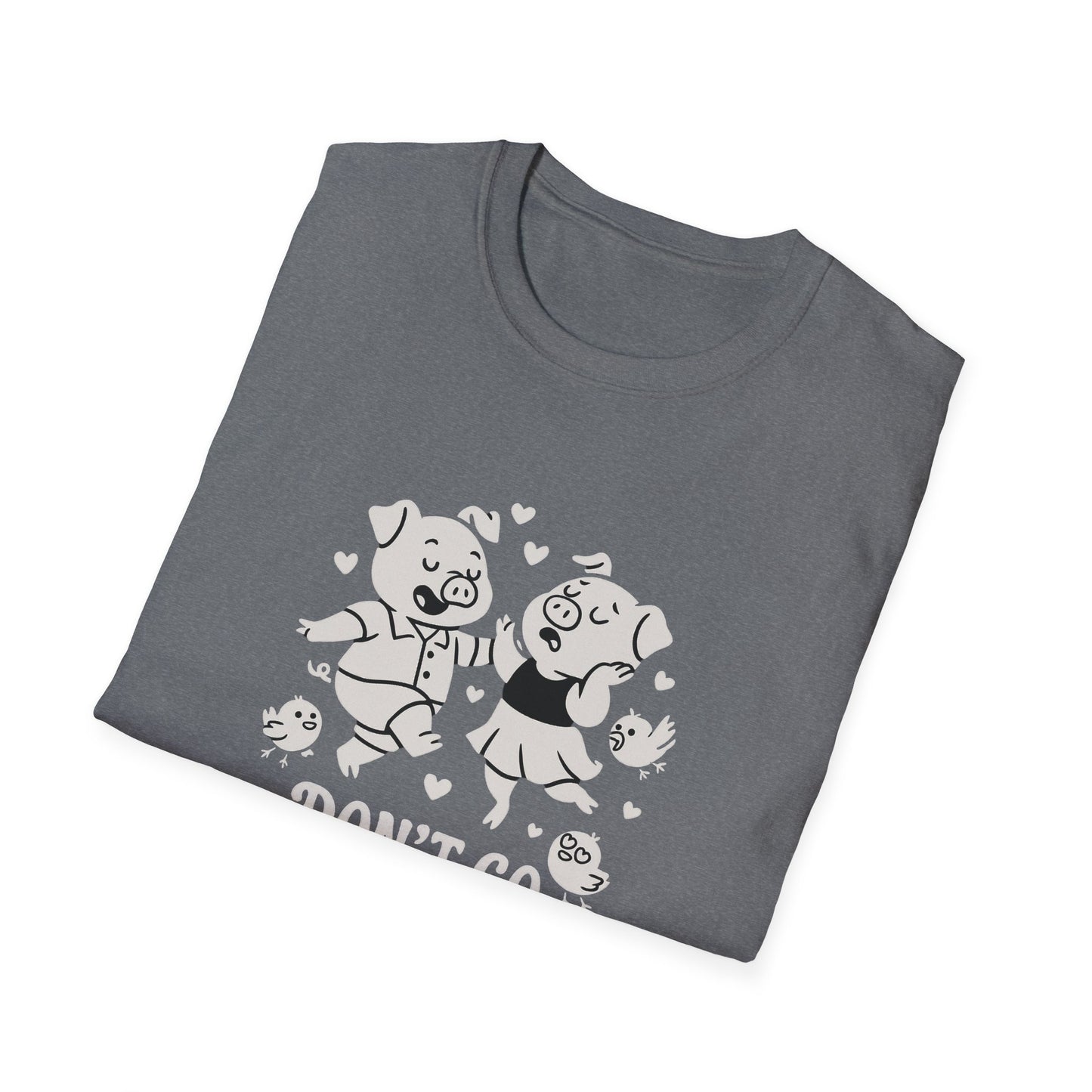 Pig T-Shirt - 'Don't Go Bacon My Heart' Softstyle Tee