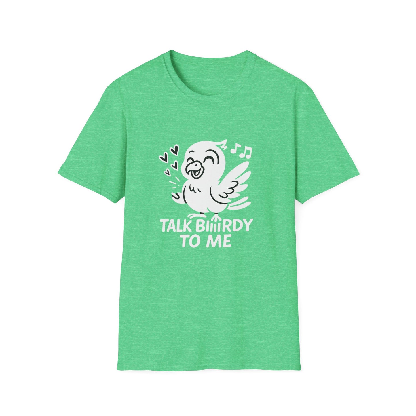 Bird T-Shirt - 'Talk Biiirdy To Me' Softstyle Tee