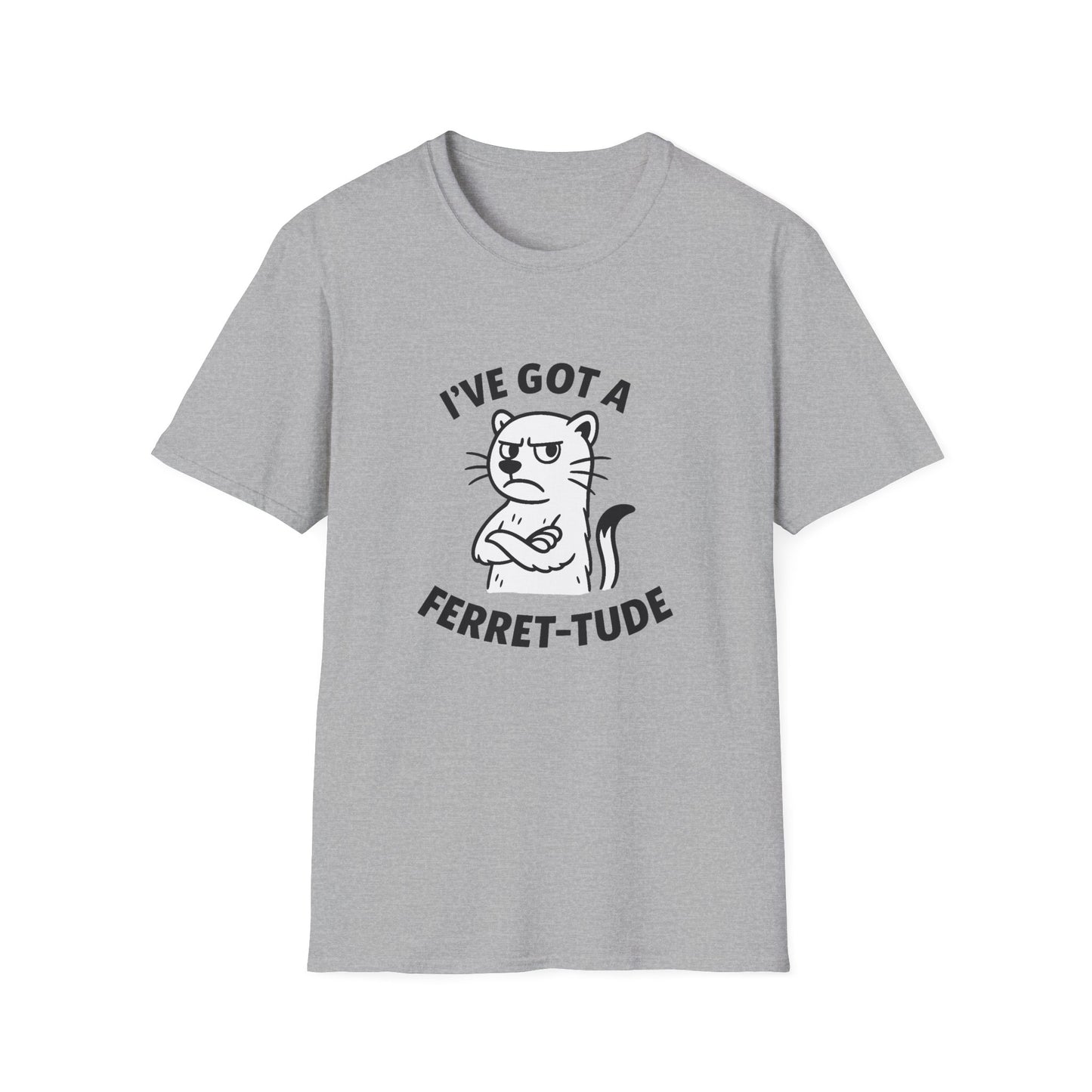 Ferret T-Shirt - 'I've Got a Ferret-Tude' Softstyle Tee