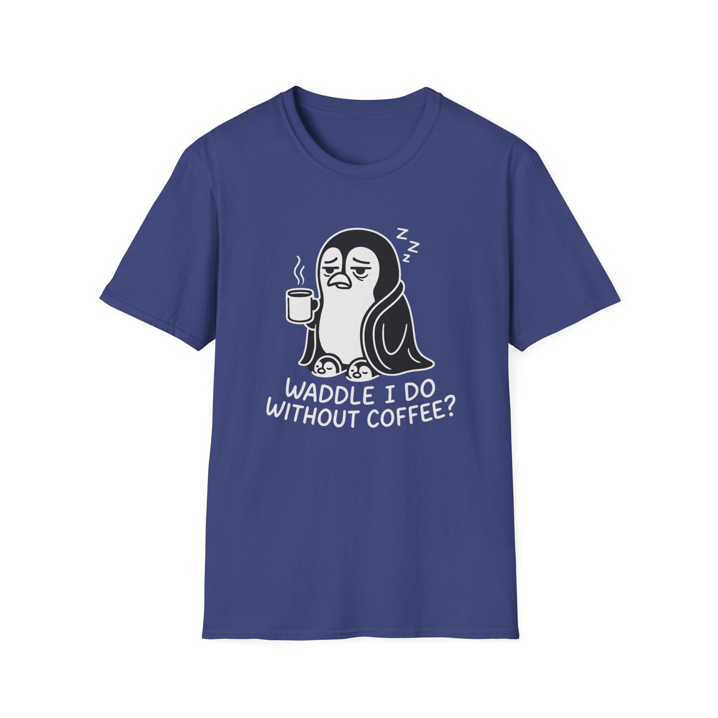 Penguin T-Shirt - 'Waddle I Do Without Coffee?' Softstyle Tee