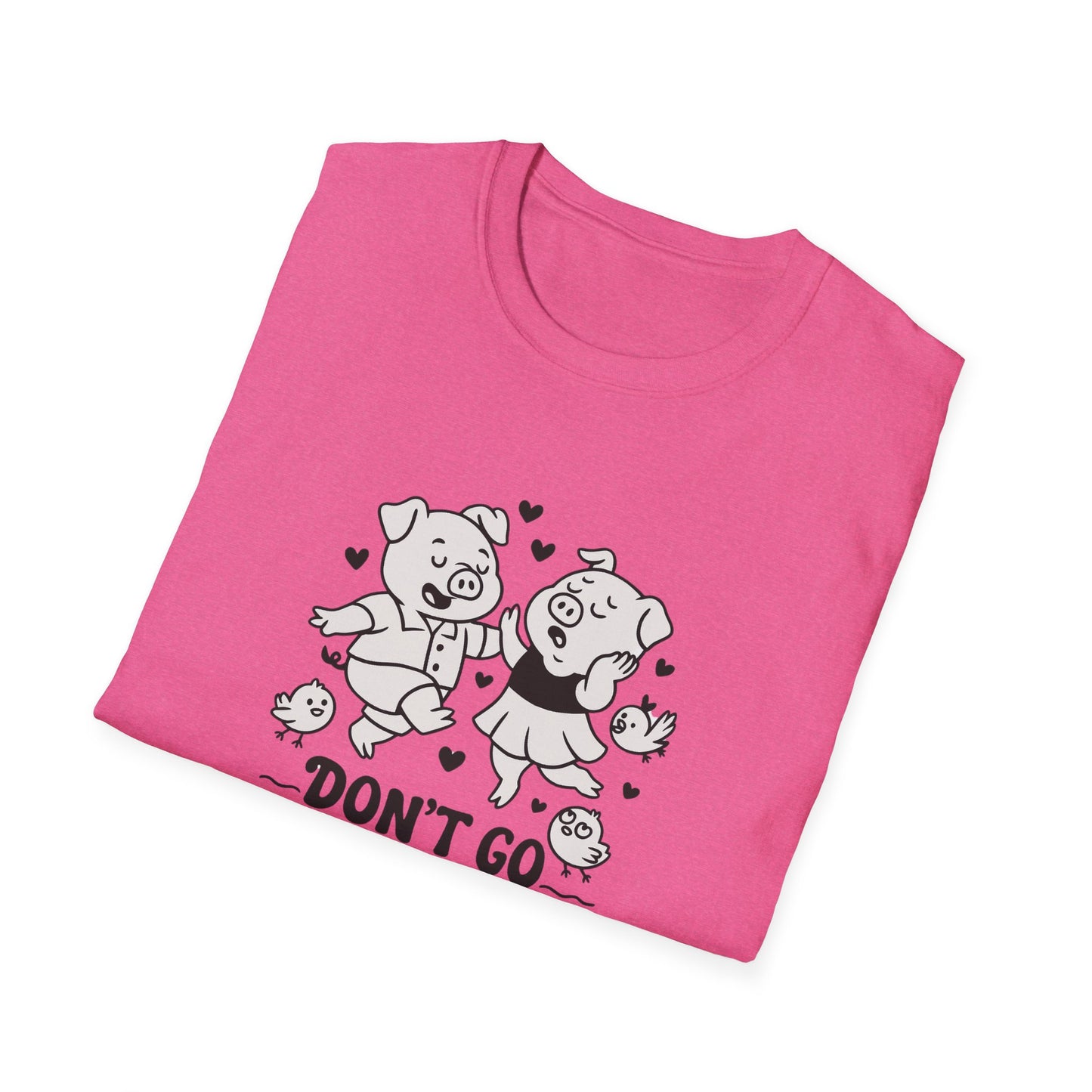 Pig T-Shirt - 'Don't Go Bacon My Heart' Softstyle Tee