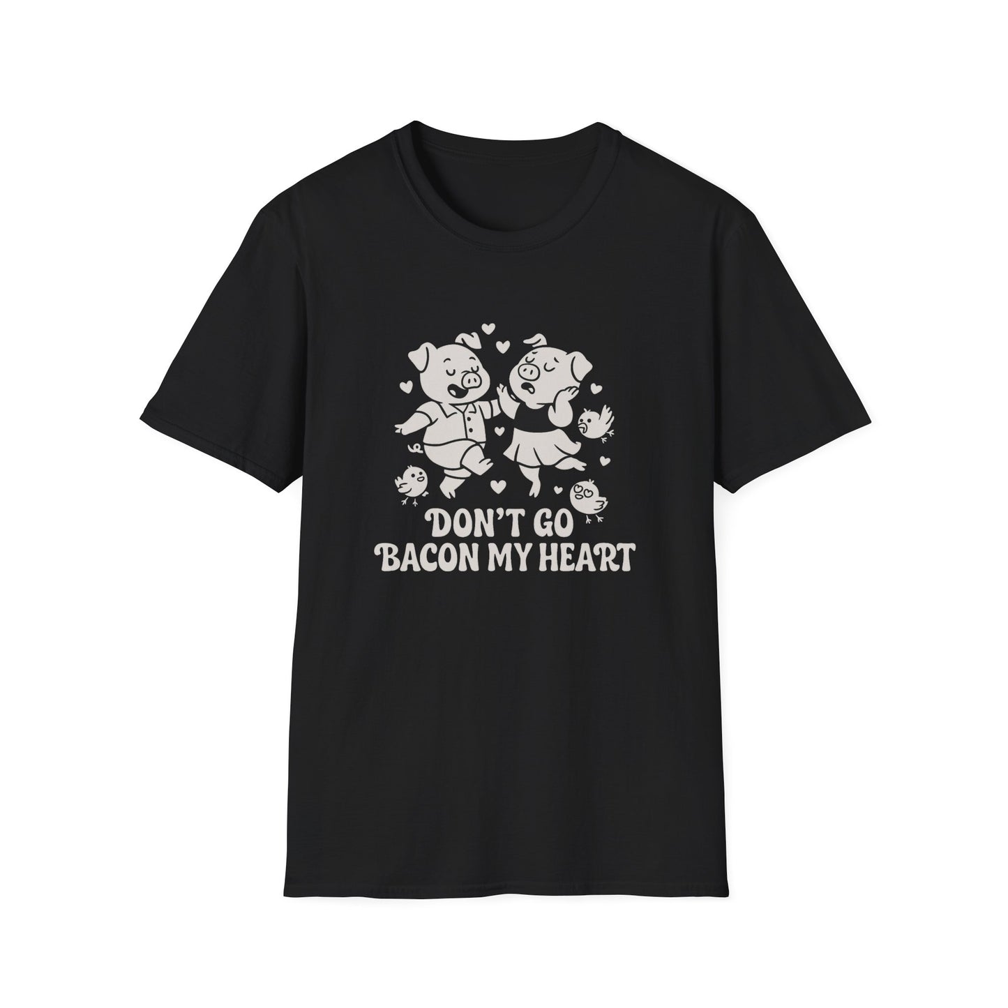Pig T-Shirt - 'Don't Go Bacon My Heart' Softstyle Tee