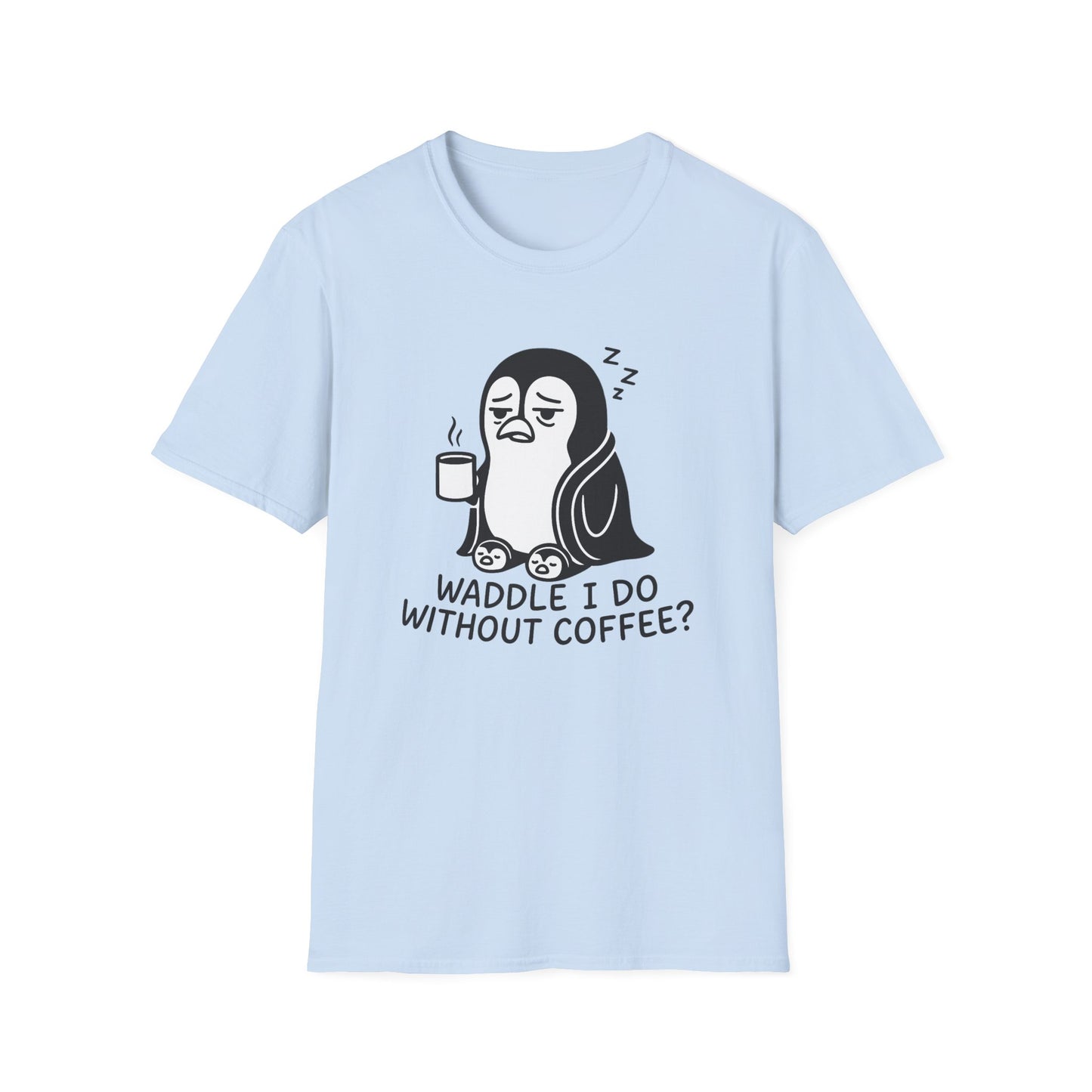 Penguin T-Shirt - 'Waddle I Do Without Coffee?' Softstyle Tee