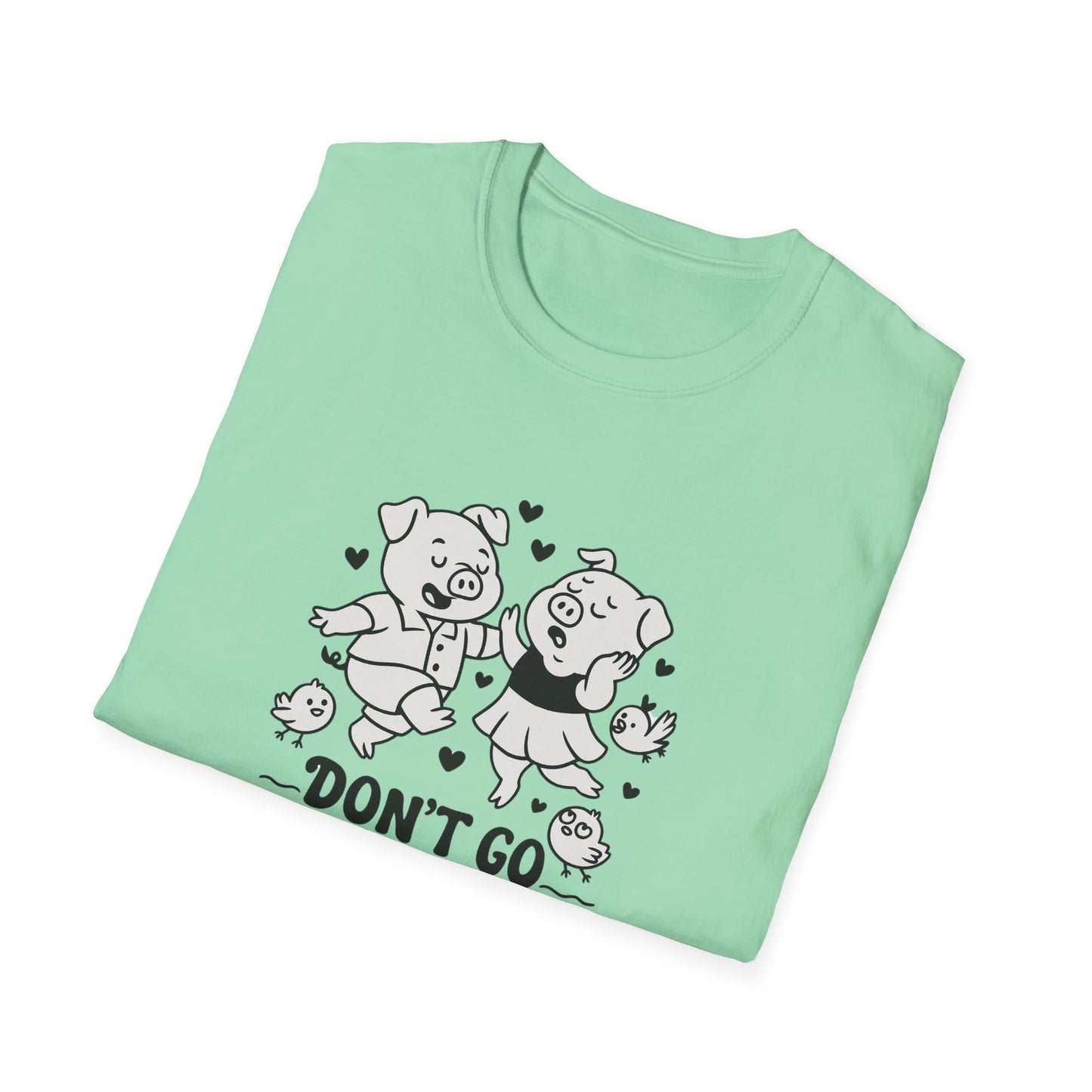Pig T-Shirt - 'Don't Go Bacon My Heart' Softstyle Tee