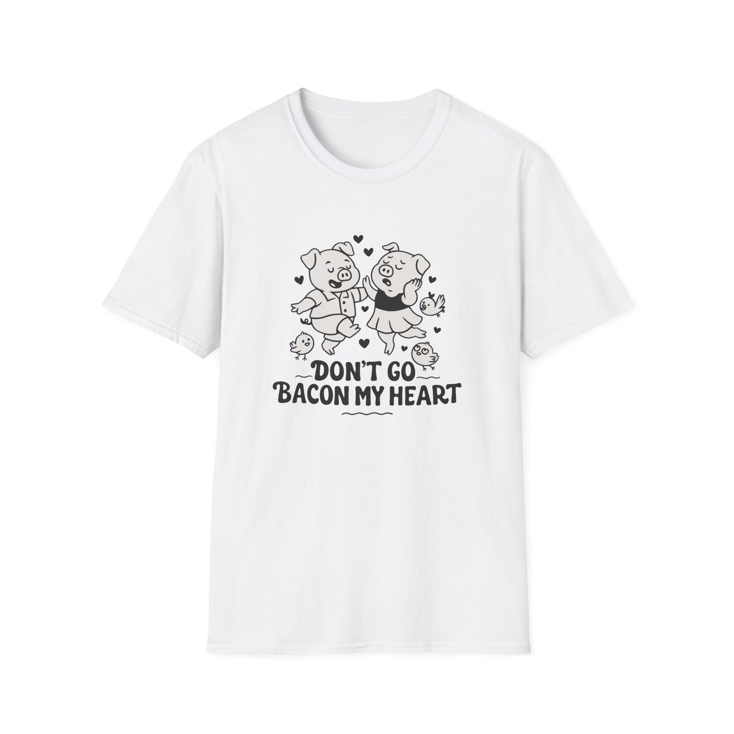 Pig T-Shirt - 'Don't Go Bacon My Heart' Softstyle Tee