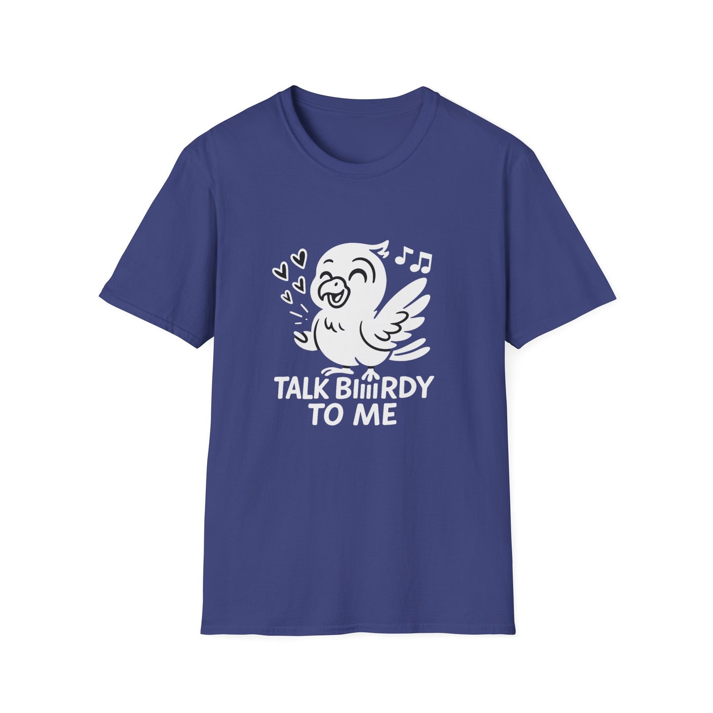 Bird T-Shirt - 'Talk Biiirdy To Me' Softstyle Tee