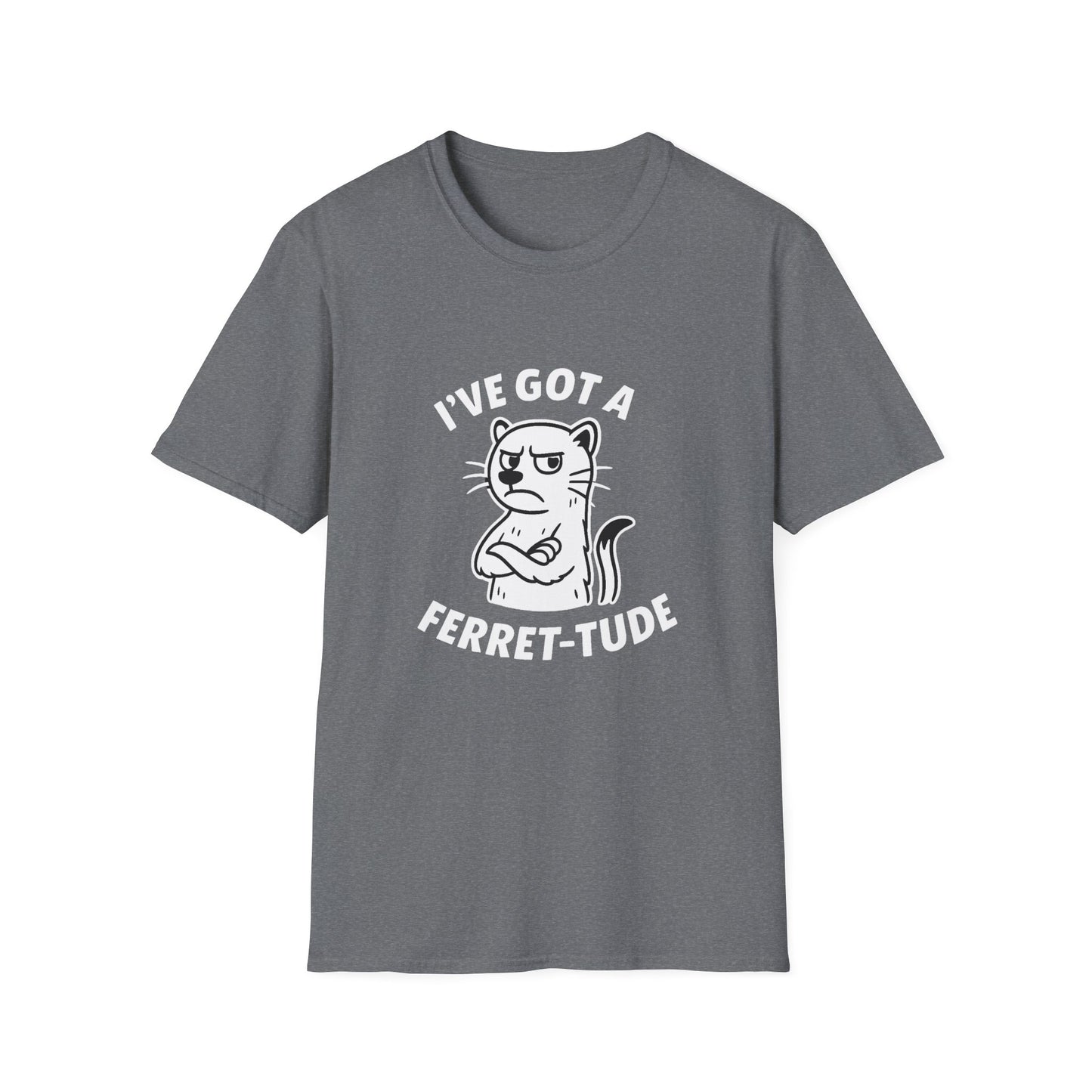 Ferret T-Shirt - 'I've Got a Ferret-Tude' Softstyle Tee
