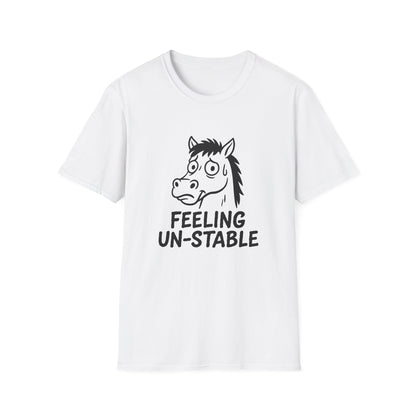 Horse T-Shirt - 'Feeling Un-Stable' Softstyle Tee