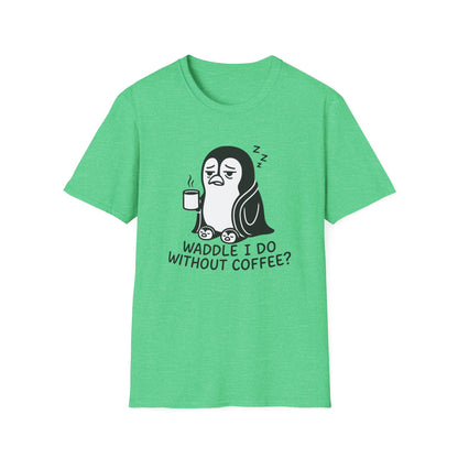Penguin T-Shirt - 'Waddle I Do Without Coffee?' Softstyle Tee