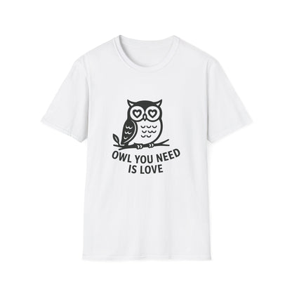 Owl T-Shirt - 'Owl You Need is Love' Softstyle Tee