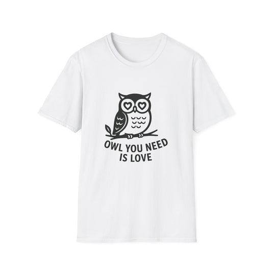 Owl T-Shirt - 'Owl You Need is Love' Softstyle Tee