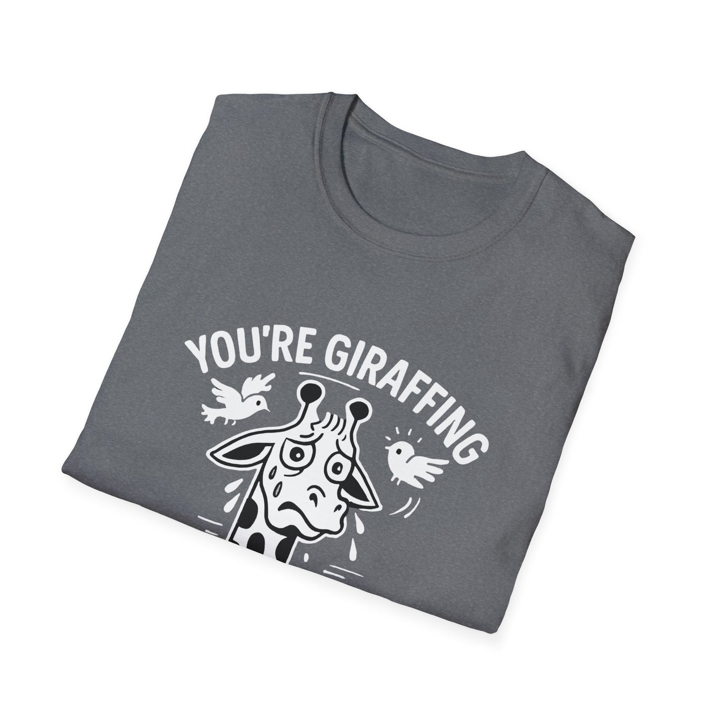 Giraffe T-Shirt - 'You're Giraffing Me Crazy' Softstyle Tee