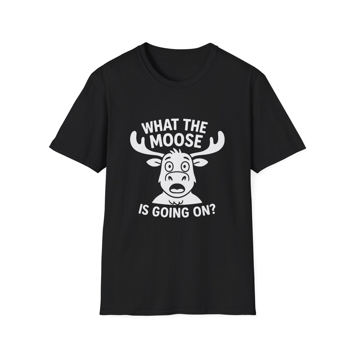 Moose T-Shirt - 'What The Moose Is Going On' Softstyle Tee