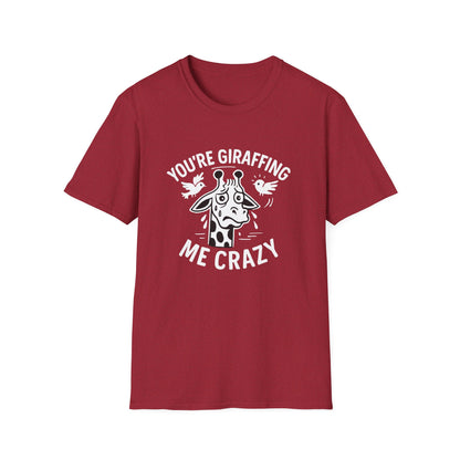 Giraffe T-Shirt - 'You're Giraffing Me Crazy' Softstyle Tee