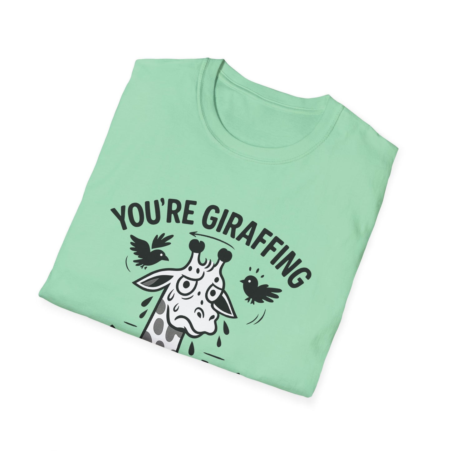 Giraffe T-Shirt - 'You're Giraffing Me Crazy' Softstyle Tee