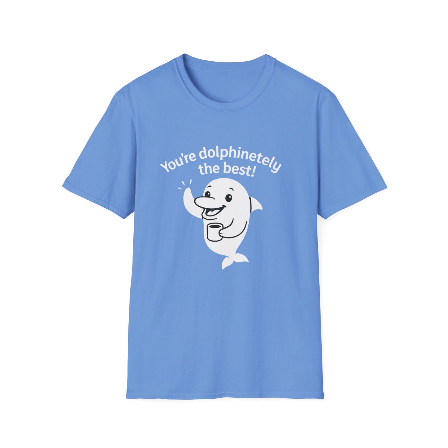 Dolphin T-Shirt - 'You're Dolphinetely The Best!' Softstyle Tee