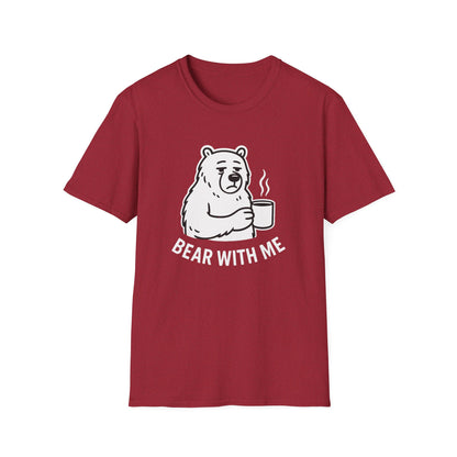 Bear T-Shirt - 'Bear With Me' Graphic Tee