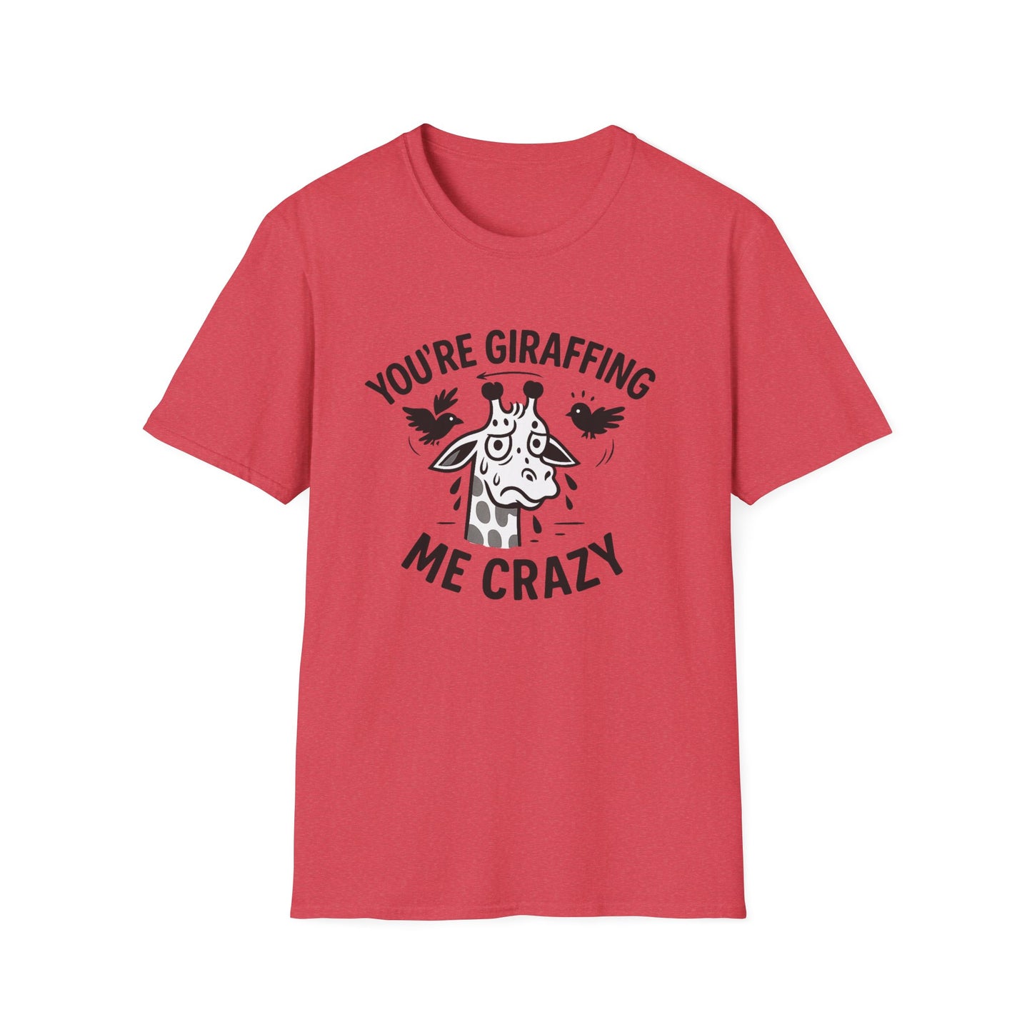 Giraffe T-Shirt - 'You're Giraffing Me Crazy' Softstyle Tee