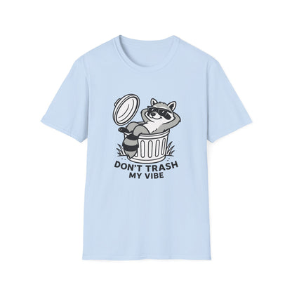 Racoon T-Shirt - 'Don't Trash My Vibe' Softstyle Tee