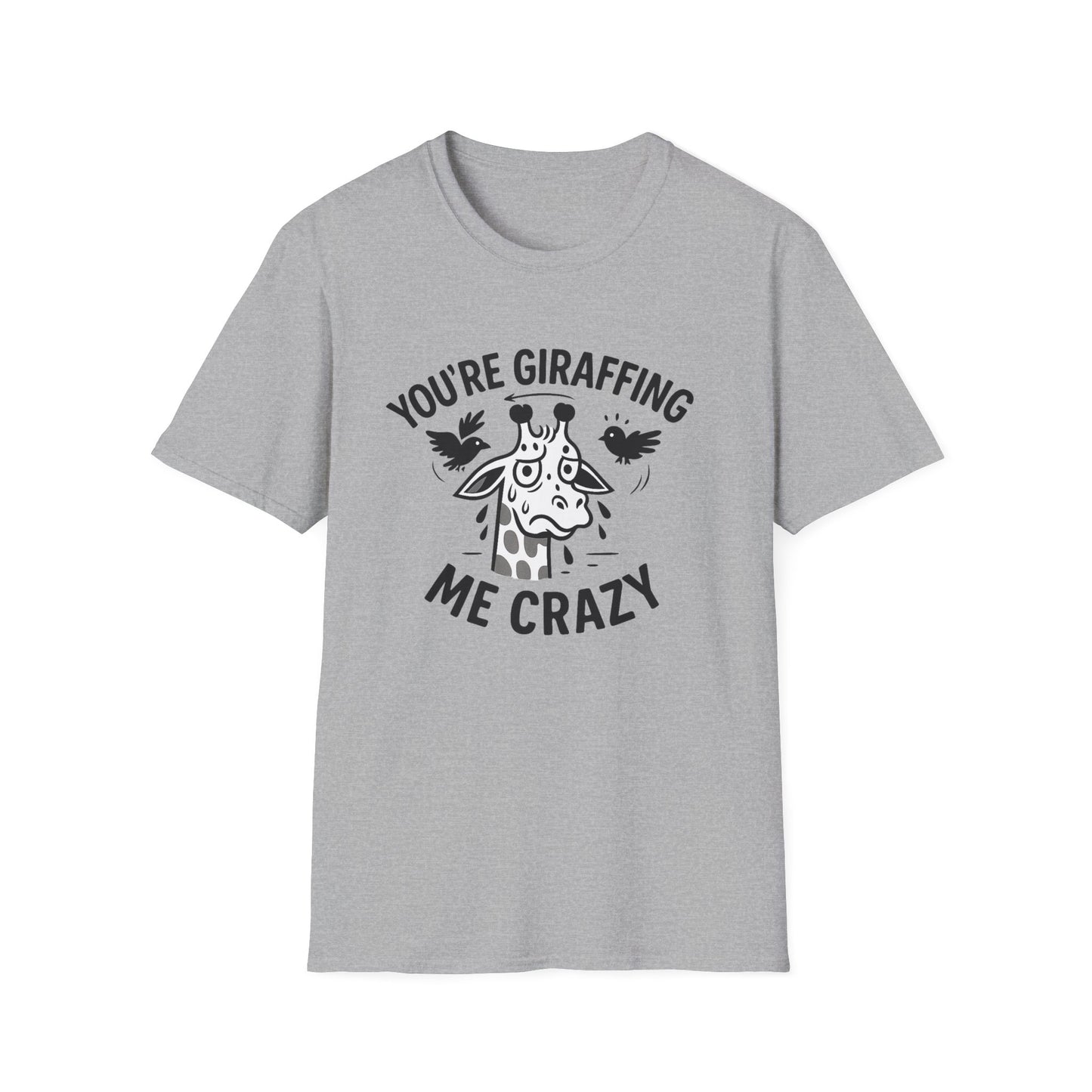 Giraffe T-Shirt - 'You're Giraffing Me Crazy' Softstyle Tee