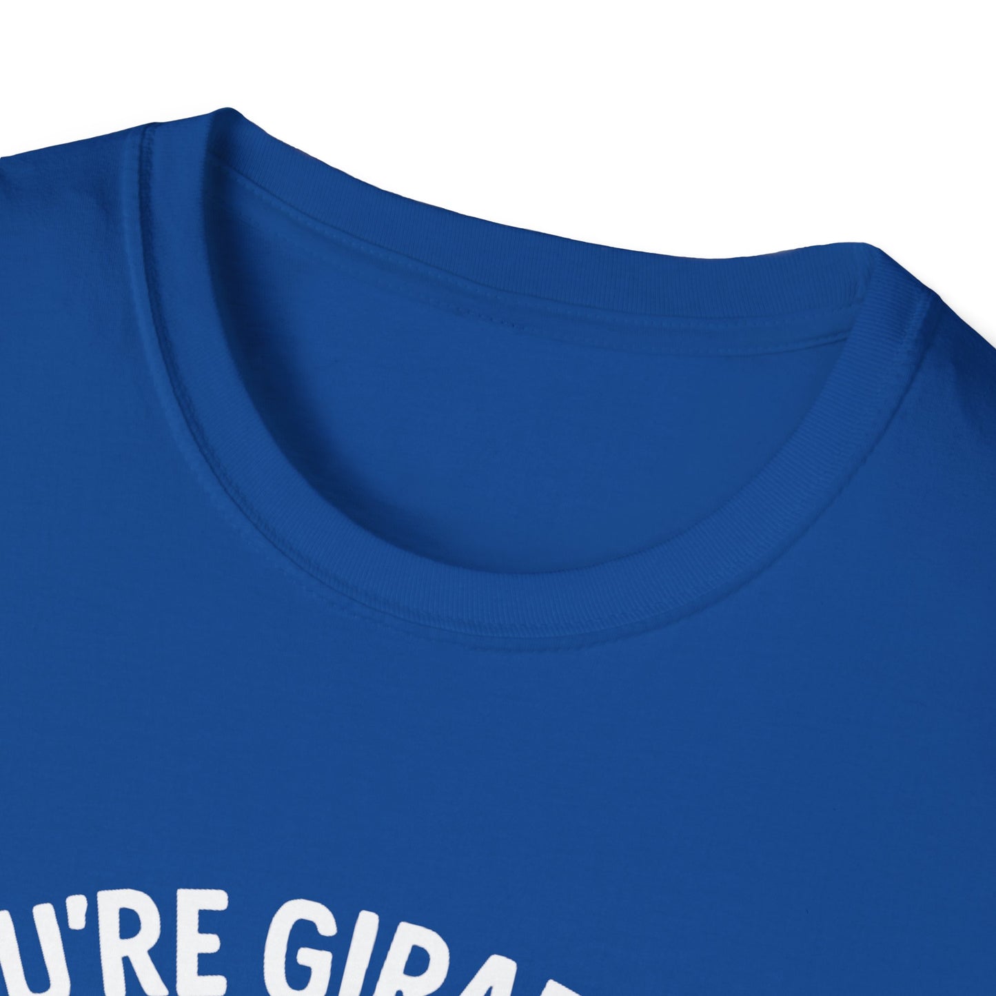 Giraffe T-Shirt - 'You're Giraffing Me Crazy' Softstyle Tee