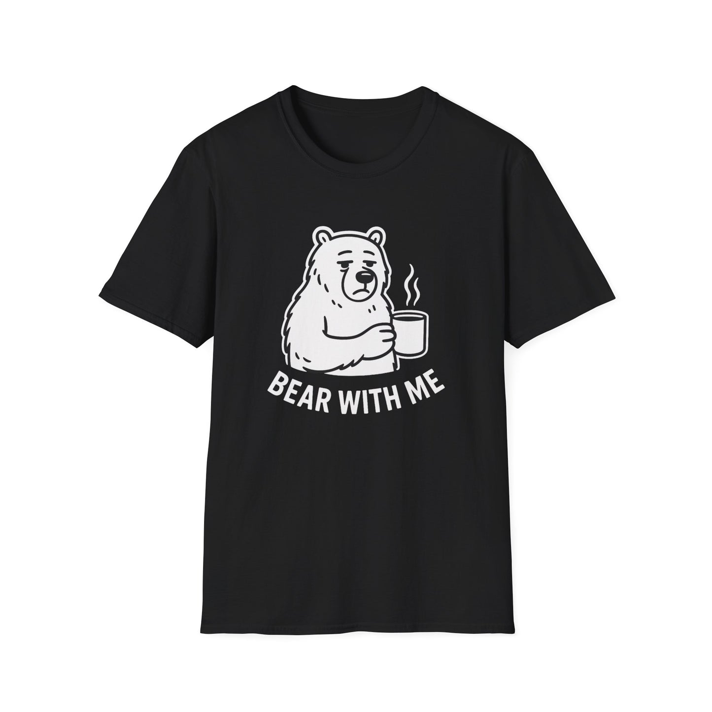 Bear T-Shirt - 'Bear With Me' Graphic Tee
