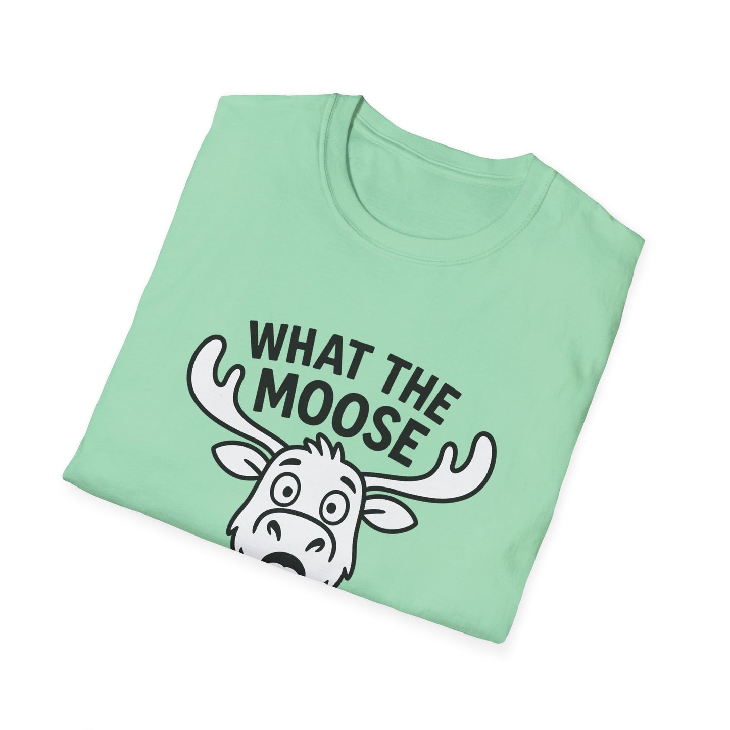 Moose T-Shirt - 'What The Moose Is Going On' Softstyle Tee