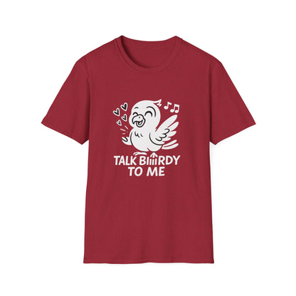 Bird T-Shirt - 'Talk Biiirdy To Me' Softstyle Tee