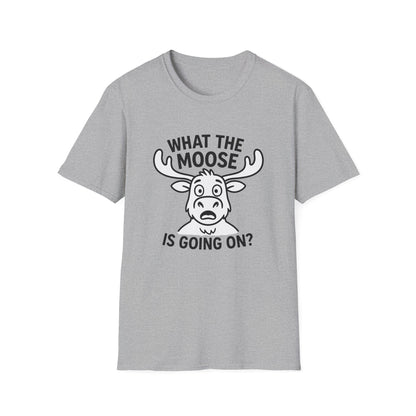 Moose T-Shirt - 'What The Moose Is Going On' Softstyle Tee