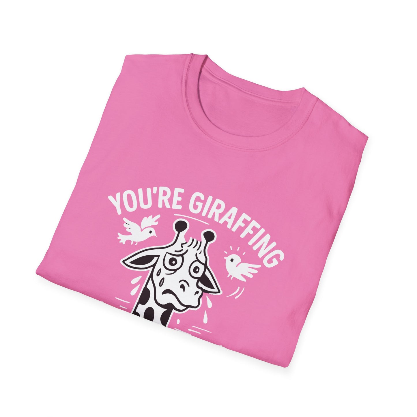 Giraffe T-Shirt - 'You're Giraffing Me Crazy' Softstyle Tee