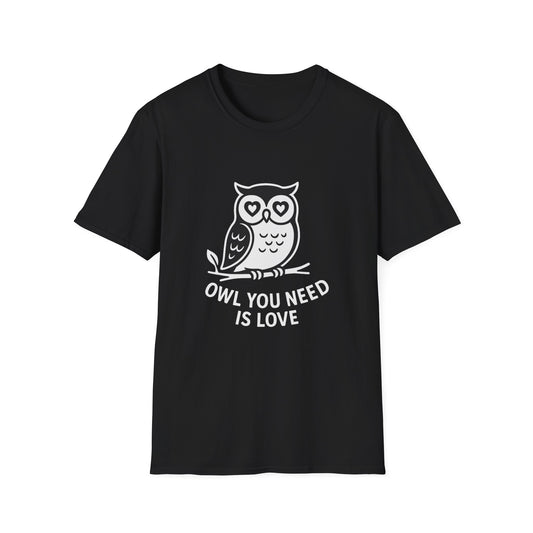 Owl T-Shirt - 'Owl You Need is Love' Softstyle Tee