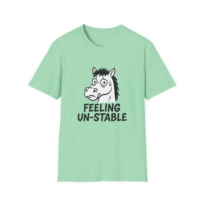 Horse T-Shirt - 'Feeling Un-Stable' Softstyle Tee
