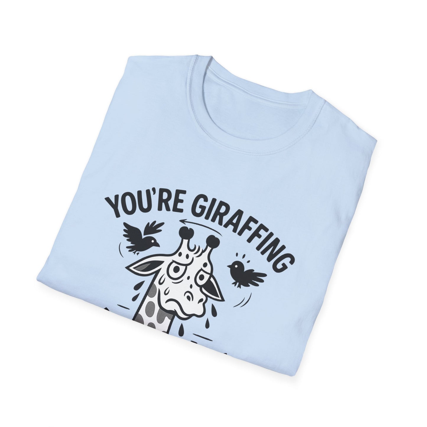 Giraffe T-Shirt - 'You're Giraffing Me Crazy' Softstyle Tee