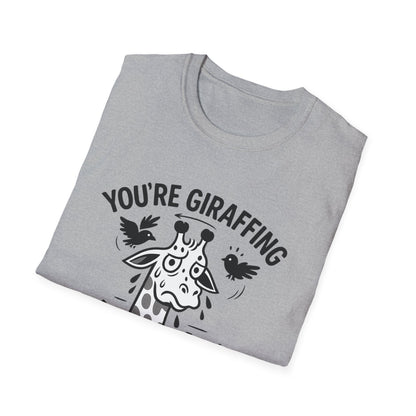 Giraffe T-Shirt - 'You're Giraffing Me Crazy' Softstyle Tee
