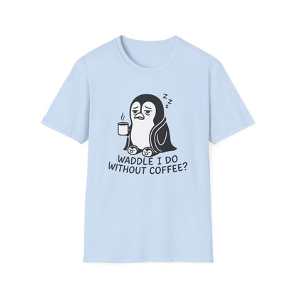 Penguin T-Shirt - 'Waddle I Do Without Coffee?' Softstyle Tee