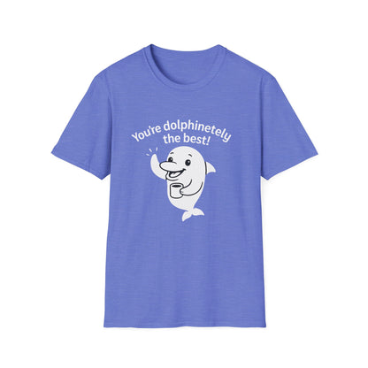 Dolphin T-Shirt - 'You're Dolphinetely The Best!' Softstyle Tee