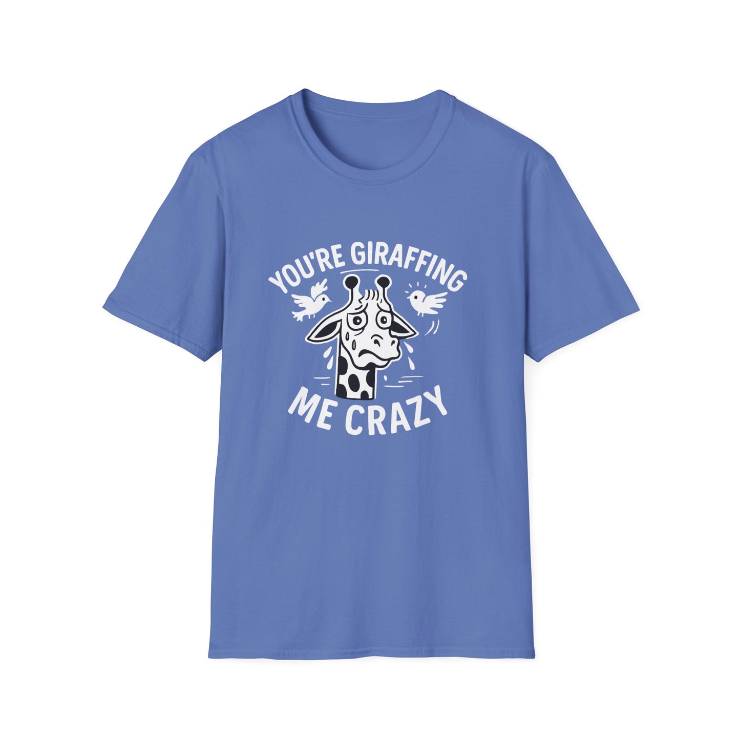 Giraffe T-Shirt - 'You're Giraffing Me Crazy' Softstyle Tee