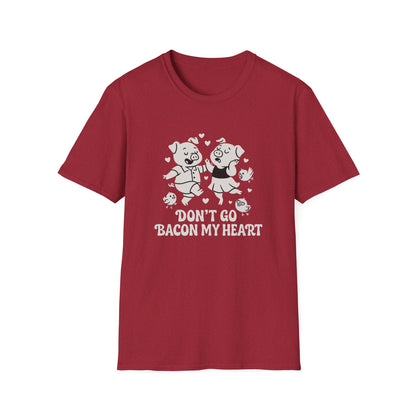 Pig T-Shirt - 'Don't Go Bacon My Heart' Softstyle Tee