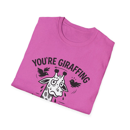 Giraffe T-Shirt - 'You're Giraffing Me Crazy' Softstyle Tee